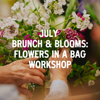 Brunch & Blooms Monthly Floral Design Workshop | July 28th