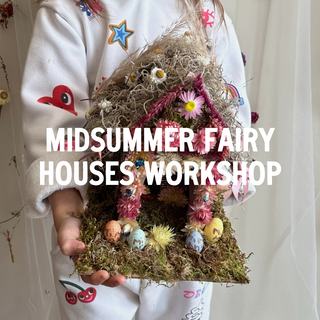 Midsummer Fairy Houses Workshop - August 10th