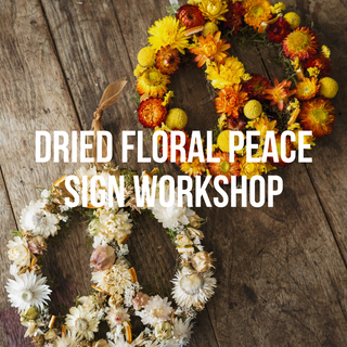 Dried Floral Peace Sign Workshop | January 12th